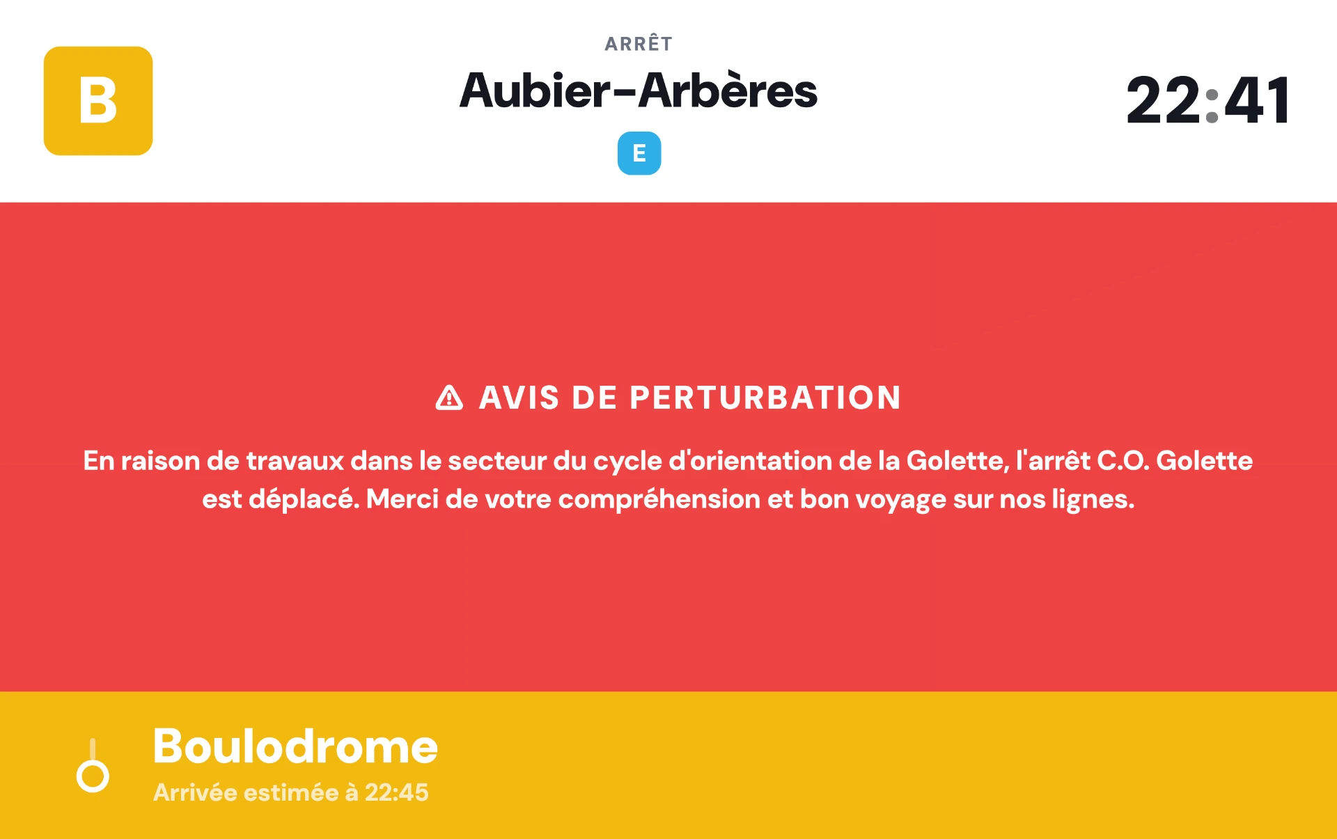 Affichage embarqué de la ligne B annonçant un avis de perturbation à l'arrêt Aubier-Arbères
